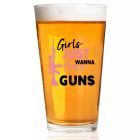 Szklanka do piwa - GIRLS JUST WANT GUNS
